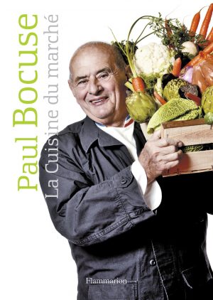Paul Bocuse - la cuisine du marché