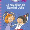 Sami et Julie CE1 - Le réveillon de Sami et Julie