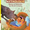 Ma première mythologie - Remus et Romulus, les fils de la louve